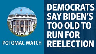 Democrats Suddenly Discover Joe Biden Is 79 (6/20/22) | Potomac Watch Podcast: WSJ Opinion