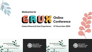 GRUXonline TRACK ONE - Games User Research and User Experience