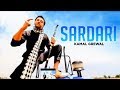 Sardari full video song Kamal Grewal | Imagination | Hit Punjabi Songs | New Punjabi Songs