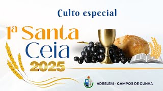 CULTO DE SANTA CEIA I 11/01/2025