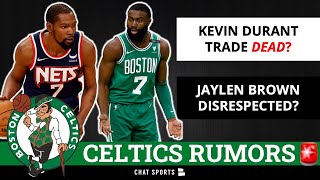 Kevin Durant Celtics Trade DEAD? Jaylen Brown DISRESPECTED By KD Trade Rumors? Boston Celtics Rumors