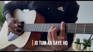 Jo Tum Aa Gaye Ho - Toofan (Guitar Chords/ Guitar Cover) | Arijit Singh