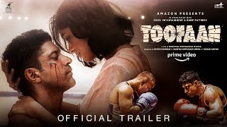 Toofaan Official Trailer -  Farhan Akhtar | Mrunal Thakur | Paresh Rawal