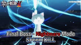 【Kuro no Kiseki 2】Final Boss (Nightmare Mode) - Speed Kill