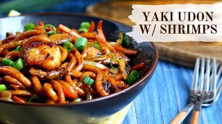 Yaki Udon with Shrimps | Japanese Stir Fried Noodles