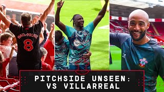 ARIBO'S MAGIC MOMENT 🪄 | Pitchside Unseen: Southampton 1-2 Villarreal