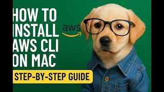 How to Install AWS CLI on Mac (Step-by-Step Guide)
