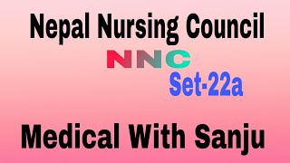 Nepal Nursing Council//NNC//Set-22a//Medical With Sanju