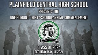 Plainfield High School -Central Campus Graduation 2024