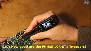 167 - How good are the FNIRSI LCR-ST1 Tweezers?