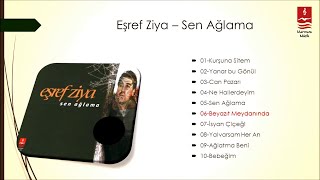 EŞREF ZİYA  \