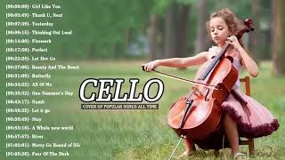 Best Instrumental Cello Covers All Time Top Cello Covers of Popular Songs 2019