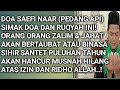 Ruqyah Penghancur Orang Zalim dan Sihir Santet dengan Doa Saefi Naar