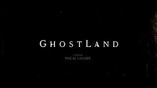 Ghostland (Trailer)