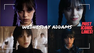 Wednesday Addams | Most iconic lines of wednesday | Netflix | Jenna Ortega