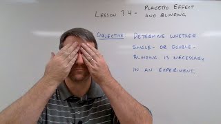 College Math Lesson 3.4 - Placebo Effect and Blinding