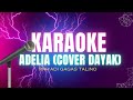 Karaoke_Adelia (Dayak Version)