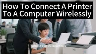 How To Connect A Printer To A Computer Wirelessly | Easy Wireless Printer Setup Guide