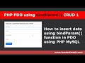 PHP PDO using bindParam() CRUD 1: How to insert data using bindParam() in pdo using php mysql