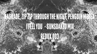 Kaskade | I Feel You - Sunsoaked Mix | REDUX EP 003