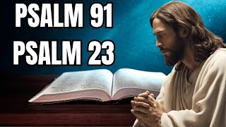 PSALM 23 And PSALM 91 The Two Most Powerful Prayers In The Bible #psalm91#psalm23#prayers