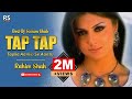 Tap Tap By Rahim Shah | Romantic Song | Rahim Shah Official