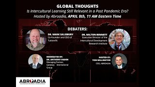 Global Thoughts Debate: Dr. Milton Bennett & Dr. Mark Salisbury
