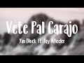 Vete Pal Carajo - Yan Block  ft. Jay Wheeler [Lyrics Video] 🥤