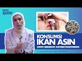 Konsumsi Ikan Asin Dapat Sebabkan Kanker Nasofaring? | Kata Dokter