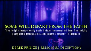 Best Teaching on Religious deception EVER! | Derek Prince