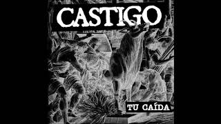 Castigo - Tu Caída (Full EP)