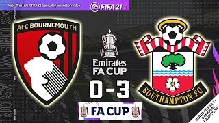 Bournemouth vs Southampton 0-3 | Emirates FA Cup 2020-21 | QUARTER FINAL | 20/03/2021 | FIFA 21