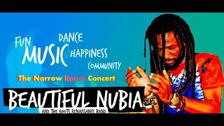 The Narrow Room Concert - Beautiful Nubia and the Roots Renaissance Band