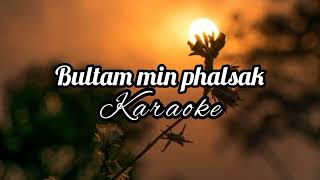 Bultan Min Phalsak ||Mizo Karaoke🎤