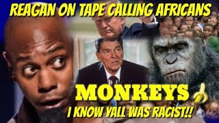RONALD REAGAN CALLING AFRICANS MONKEYS