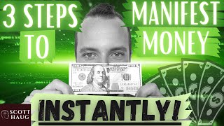 3 Steps To Manifest Money INSTANTLY | Exact Formula