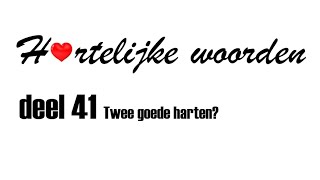 Hartelijke woorden deel 41