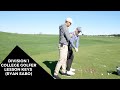 DIVISION 1 COLLEGE GOLFER LESSON KEYS (RYAN SABO)