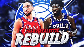 PHILADELPHIA 76ERS REALISTIC REBUILD! (NBA 2K22)