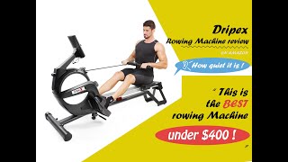 Dripex rowing machine review-- Best Rowing machine from Amazon - 2022 Silent Rowing For Home