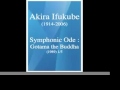 akira ifukube 伊福部 昭 symphonic ode gotama the buddha 交響頌偈「釈迦」 1989 1 5