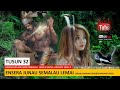 Ensera&Jerita Tuai JUNAU Part 32- Richard Thias