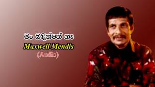 Man Badinne Na / Maxwell Mendis