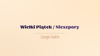 #Nieszpory | 2 kwietnia 2021 | Wielki Piątek