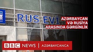 Bakıdakı “Rus Evi” nəzarətə götürülübmü?