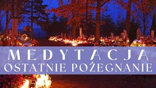 Jak Poradzić Sobie z Żałobą i Bólem? -✨Medytacja 🧘🏼‍♀️ na Ukojenie Po Stracie Bliskiej Osoby 🕯️⚱️