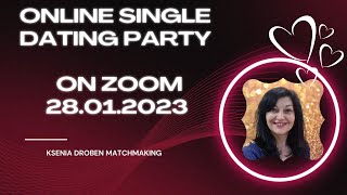 Online Single Dating Event on Zoom  - 28.01.2023 | How does the Online Dating Party work