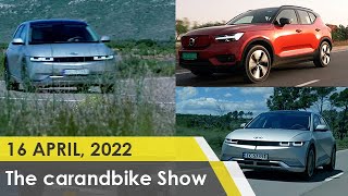 The car&bike Show - Ep 925 | EV Special Reviews | Volvo XC40 Recharge | Hyundai IONIQ 5 | Kia EV6
