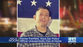 Former Fairfield, West Sacramento Police Officer Dies Suddenly At Home