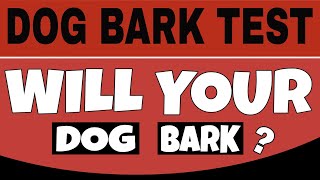 Dog Bark Test | This Sound Will Make Your Dogs Barking